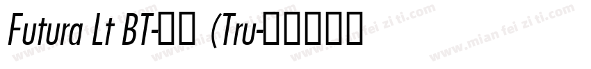 Futura Lt BT-常规 (Tru字体转换